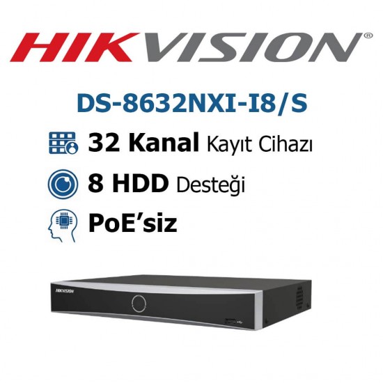 Hikvision DS-8632NXI-I8/S 32 kanal NVR kayıt cihazı AcuSense 8 diskli IP güvenlik sistemi